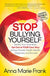 Stop Bullying Yourself!